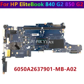 HP EliteBook 840 850 G2 Klēpjdators Mātesplatē 799509-001 7995110-501 799511-001 799512-501 799513-001 6050A2637901-MB-A02