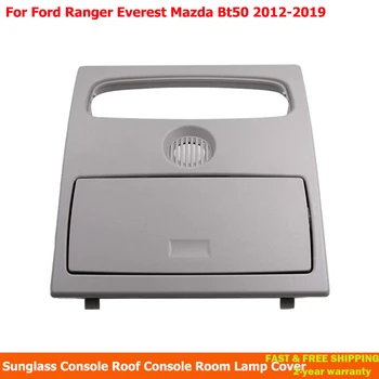 Ford Ranger Everest Mazda Bt50 2012-2019 Pelēkā Sunglass Konsoles Jumta Konsole Istabas Lampas Vāciņu