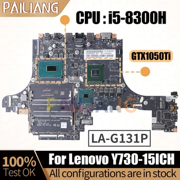 Lenovo Y730-15ICH Grāmatiņa Mainboard Klēpjdatoru 5B20S56985 LA-G131P I5-8300H GTX1050Ti Mātesplati Pilnībā Pārbaudīta