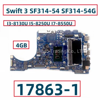 17863-1 448.0E703.0011 Par Acer Swift 3 SF314-54 SF314-54G Klēpjdators Mātesplatē Ar I3 I5 I7 PROCESORS 4GB RAM NB.GXL11.008 NBGXL11008