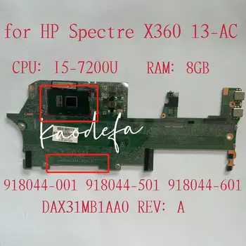 HP Spectre X360 13-AC Laptop Pamatplates CPU:I5-7200U operatīvā ATMIŅA: 8 GB DAX31MB1AA0 918044-601 918044-001 100% Testa Ok