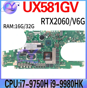 UX581GV Mainboard Par ASUS Zenbook Pro Duo UX581G Laptop Pamatplates CPU I7-9750H I9-9980HK RTX2060 RAM-16.G 32G 100% Darba