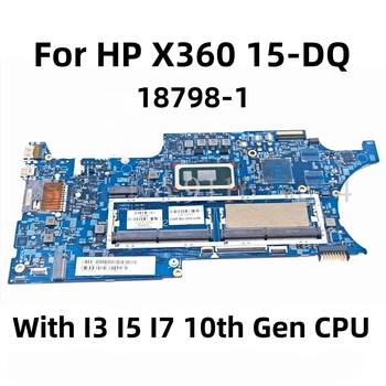 18798-1 HP X360 15-DQ 15-DQ1000 Grāmatiņa Mainboard L50974-601 L72027-601 I3 I5 I7, 10. CPU DDR4 Klēpjdators Mātesplatē
