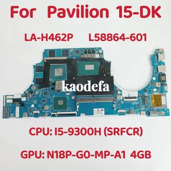 LA-H462P Mainboard HP Pavilion 15-NA Laptop Pamatplates CPU: i5-9300H SRFCR GPU:4 GB DDR4 L58864-601 L58864-601 100% Testa OK